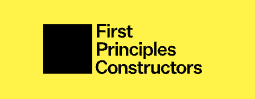 Yellow background with black text reading 'First Principles Constructors' and a black square.