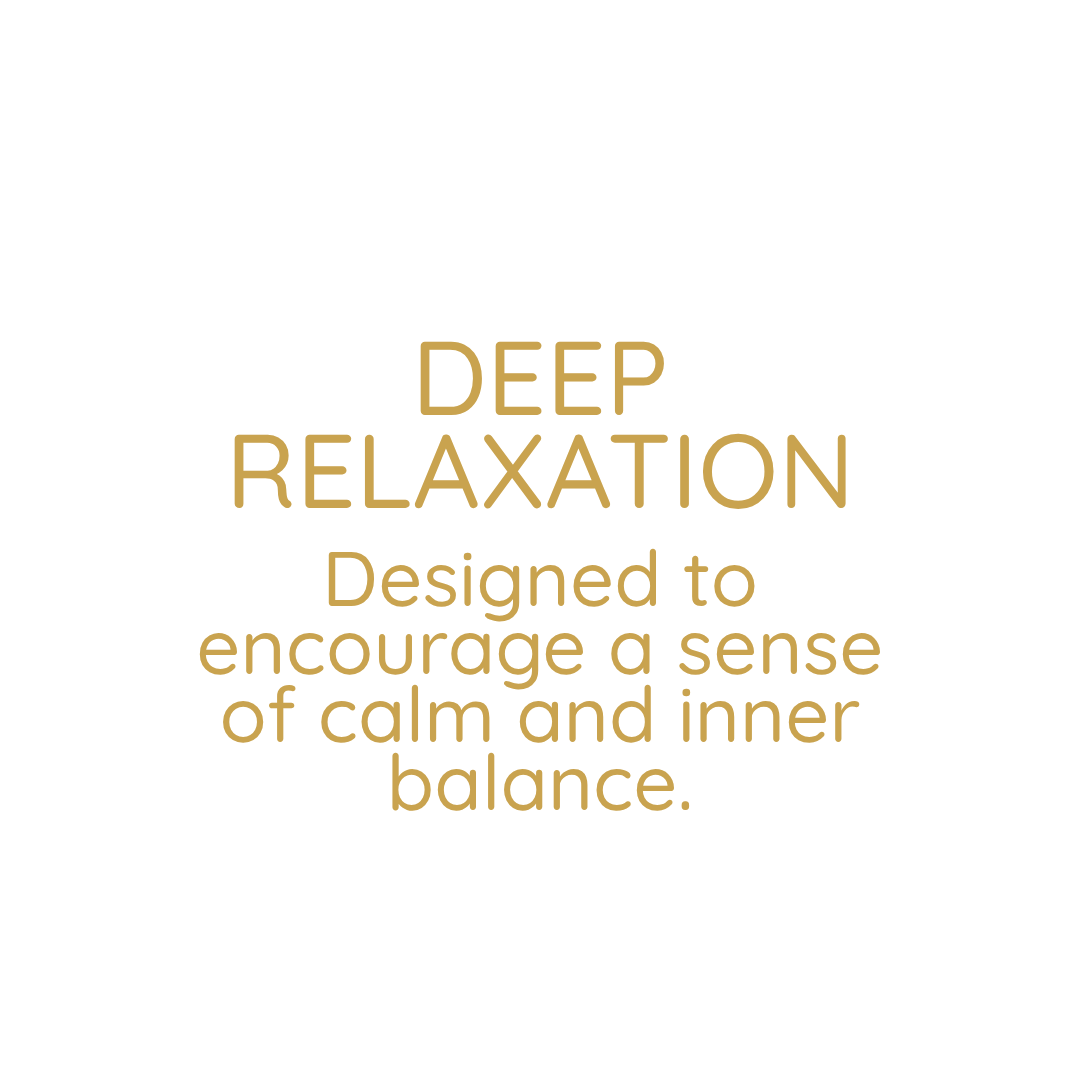 Text graphic with the words 'Deep Relaxation' and a description 'Designed to encourage a sense of calm and inner balance' in gold on a white background.