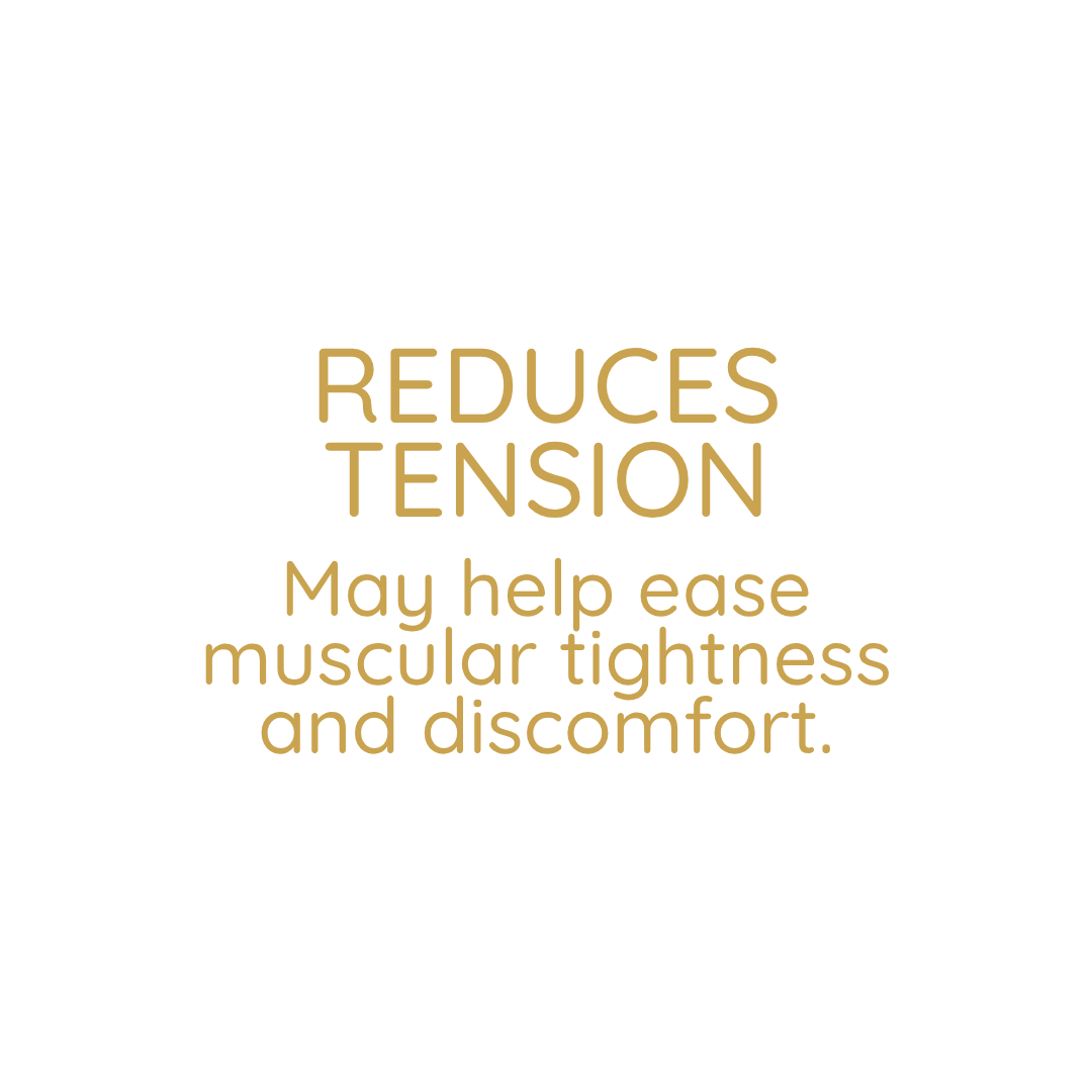 Text on a white background that says 'Reduces Tension. May help ease muscular tightness and discomfort.'