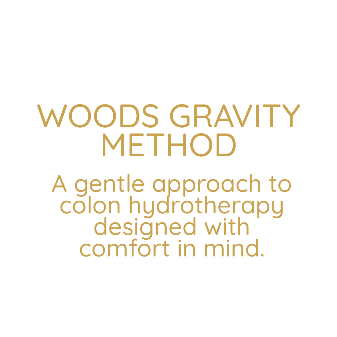 Woods Gravity Method: A gentle approach to colon hydrotherapy designed with comfort in mind.