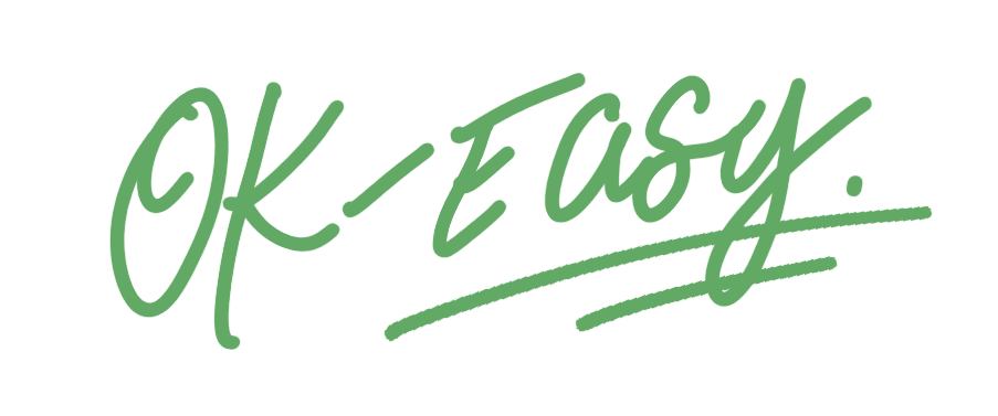 Green handwritten text that says "OK - Easy" on a black background.