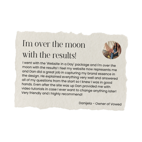 Testimonial note from Danijela, owner of Vowed, with a small profile picture of her sitting on a couch, praising the website and video tutorials for a successful branding project.