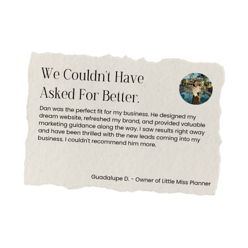 A torn piece of paper with a testimonial about Dan, a business branding expert, stating he is perfect for business branding and marketing, signed by Guadalupe D., owner of Little Miss Planner. There is a small circular photo of a woman standing outdoors near a body of water.