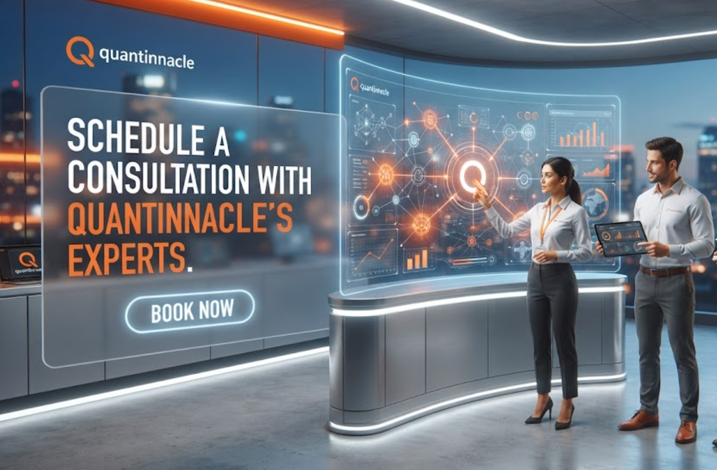 Two business professionals, a woman and a man, are in a modern high-tech office with city views. The woman interacts with a digital interface projected on a glass wall, while the man holds a tablet. The display shows data charts and network graphics. A large sign on the wall reads 'Schedule a consultation with Quantinnacle's experts. Book now'.