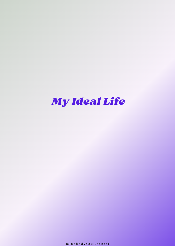 Gradient background with the text "My Ideal Life" in purple centered in the image. Small text at the bottom reads "mindbodysoul.center."