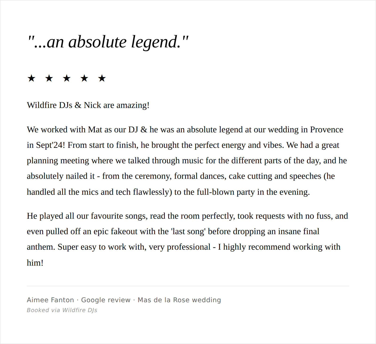 A typed wedding review or testimonial praising Wildfire DJs & Nick, mentioning working with DJ Mat at a wedding in Provence in September 2024, and describing the positive experience with music, speeches, and entertainment.