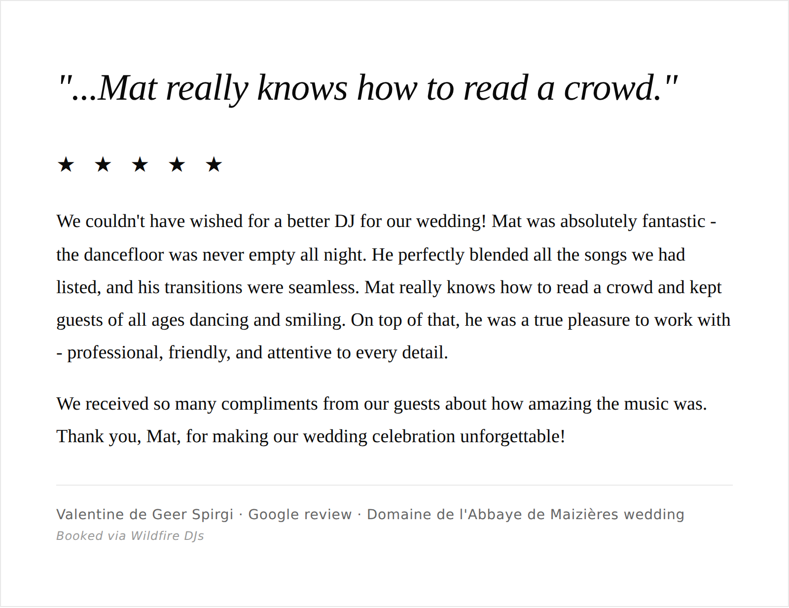  Screenshot of a wedding review, including a quote about a DJ named Mat. The review mentions the DJ's ability to read a crowd, blend songs seamlessly, and interaction with guests, with star ratings and a quote.