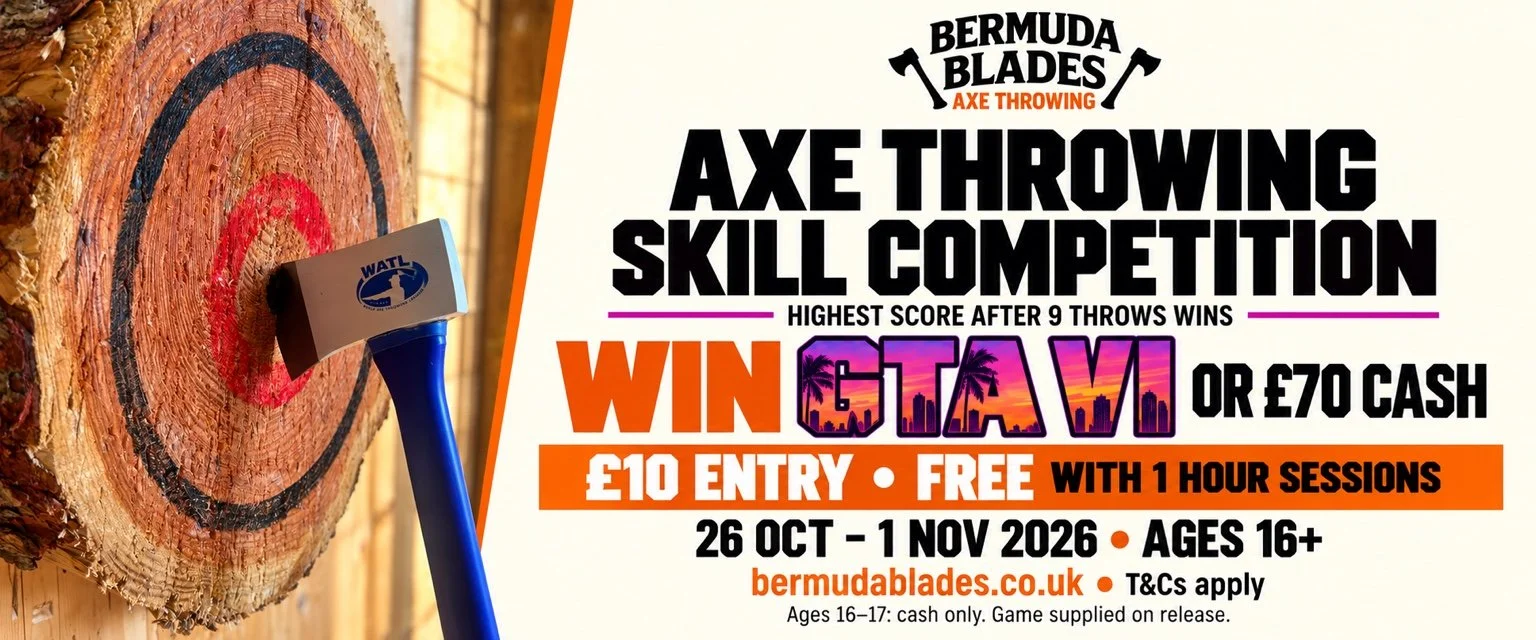 Bermuda Blades Axe Throwing Skill Competition: 26 October to 1 November 2026. Win GTA VI or £70 cash; ages 16+.