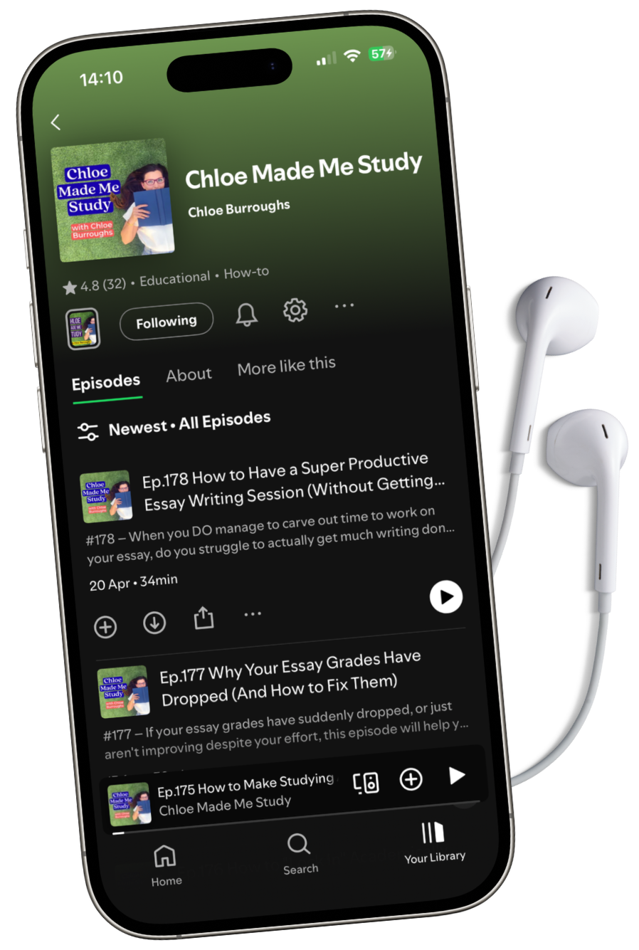 Smartphone screen showing the podcast playlist "Chloe Made Me Study" with episodes about essay writing and study tips, next to white earphones.
