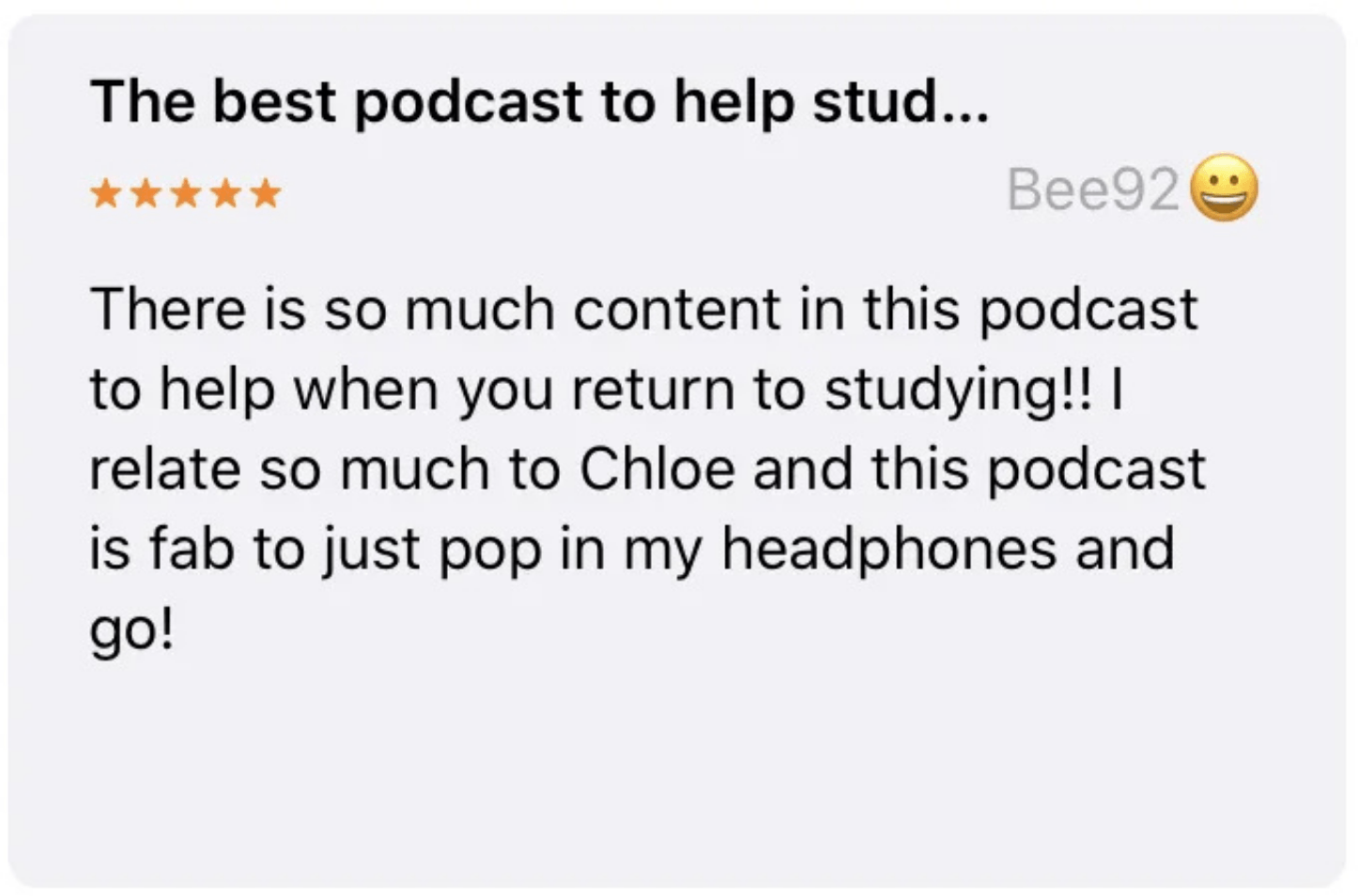 Customer review of Chloe's Made Me Study podcast with five stars. The review expresses appreciation for the podcast's content and its relevance to studying.