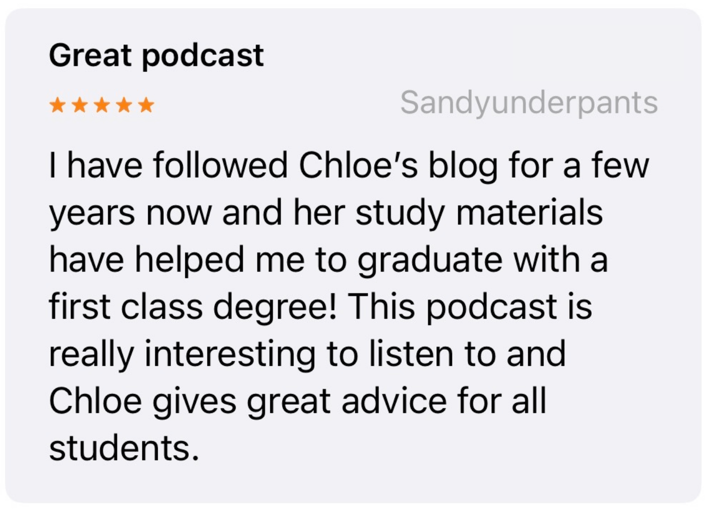 Screenshot of a podcast review about Chloe's blog and podcast, mentioning the helpful study materials for graduating students, with a five-star rating.