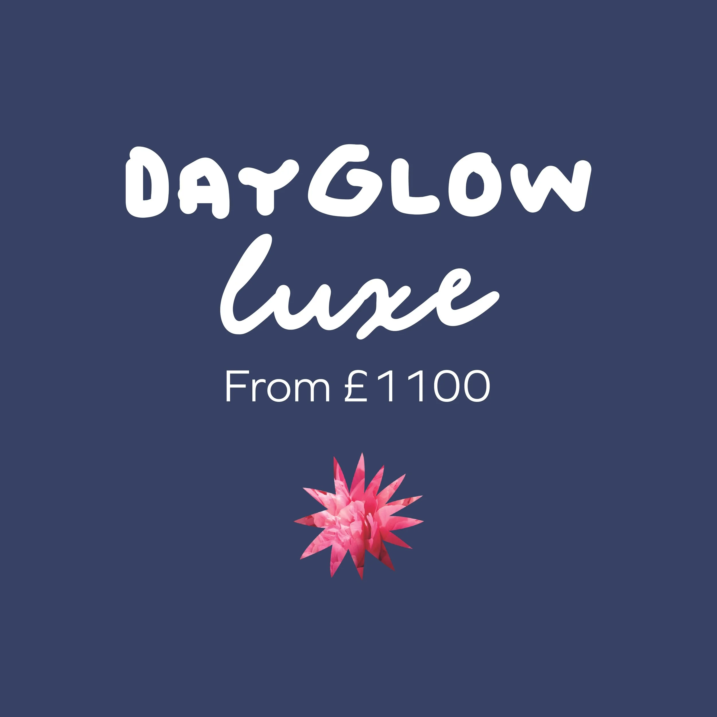 Dayglow Luxe