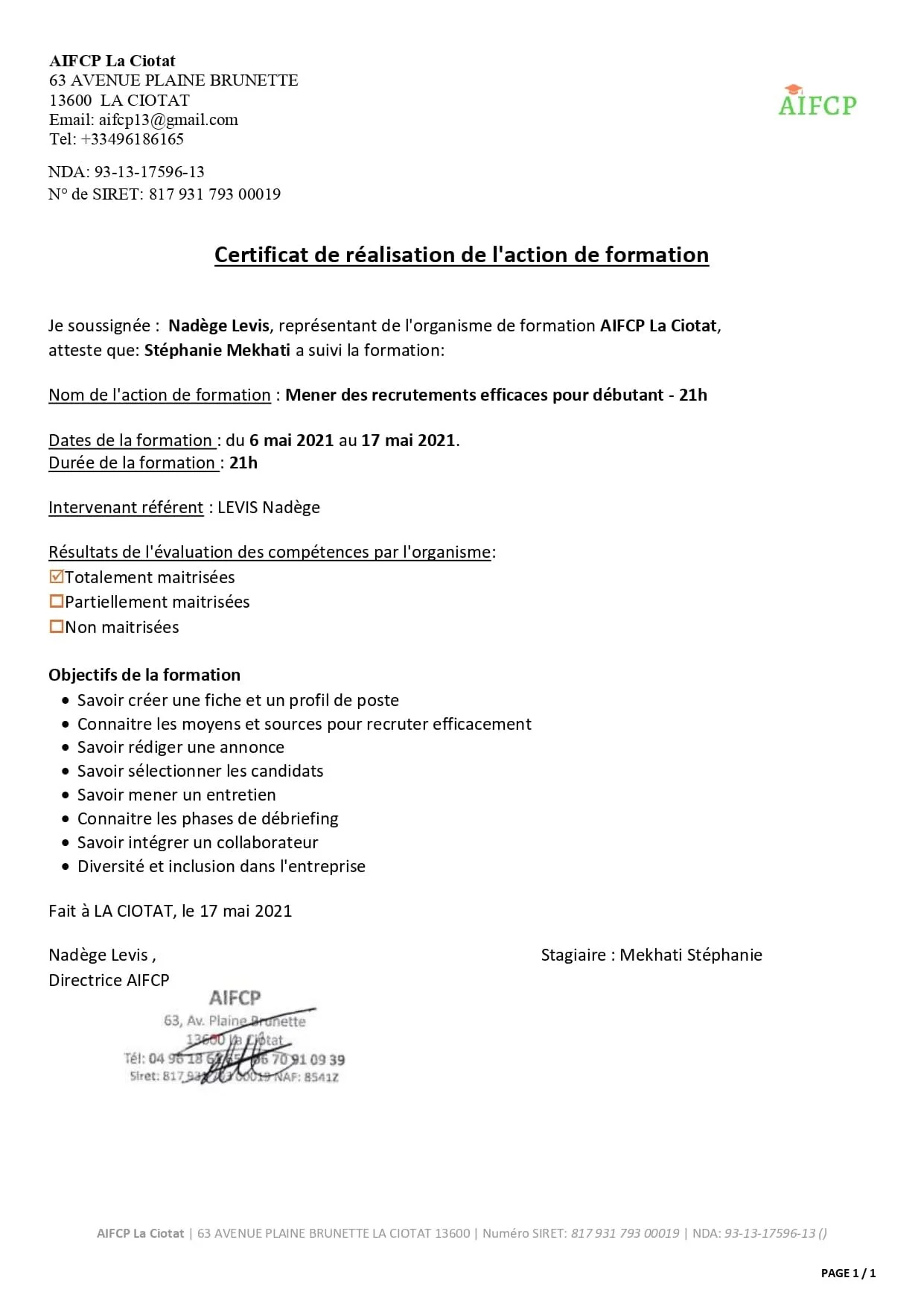 Voici la qualification obtenu de chargée de recrutement, de l'annonce à l'intégration. Stéphanie MEKHATI-LEFORT, dirigeante de MIL Synergy.