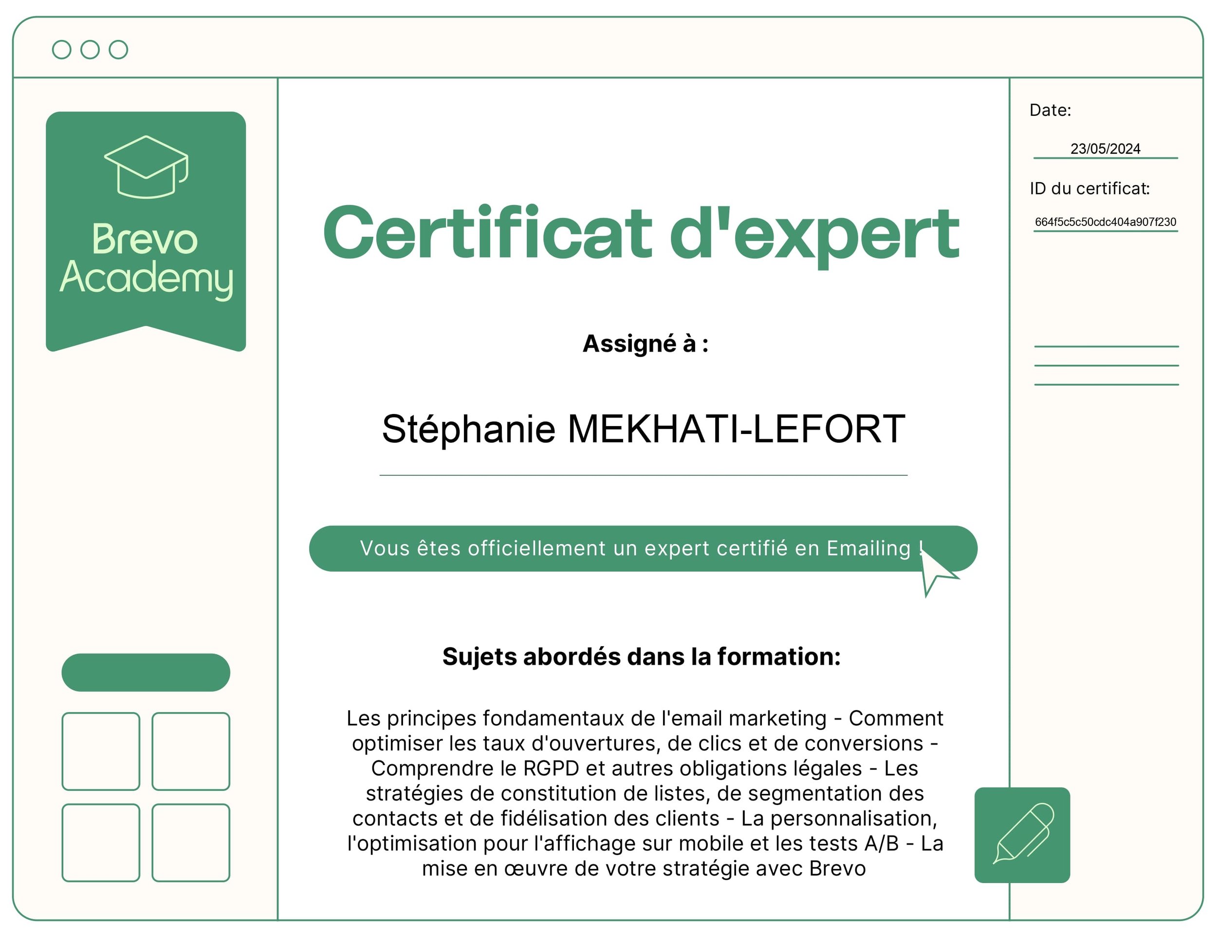C'est la certification d'expert en emailing validée par Brevo Academy. 
Stéphanie MEKHATI-LEFORT, dirigeante de MIL Synergy.