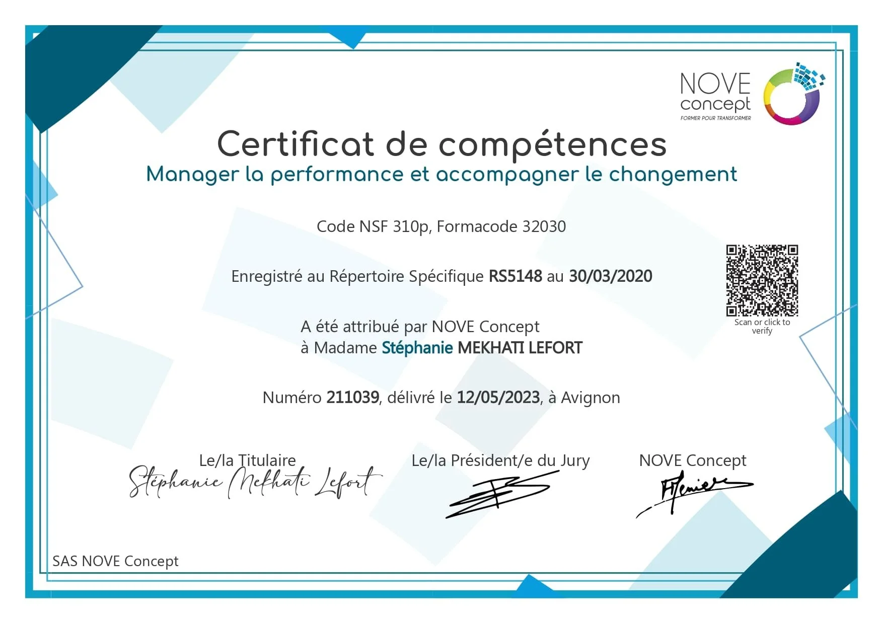 Voici la certification validé par Nove Concept, pour la compétence de Manager. Stéphanie MEKHATI-LEFORT, dirigeante de MIL Synergy.