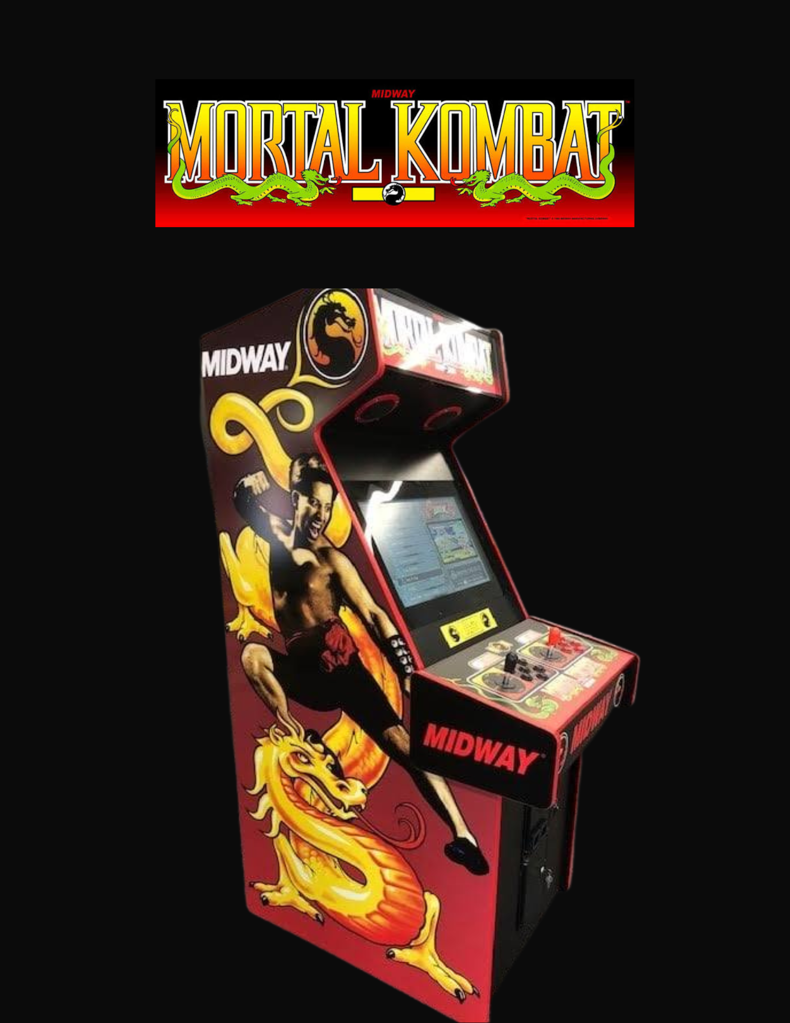 A vintage Midway Mortal Kombat arcade game machine with artwork of a dragon and a martial artist. The top banner displays the Mortal Kombat logo with two green dragons.
