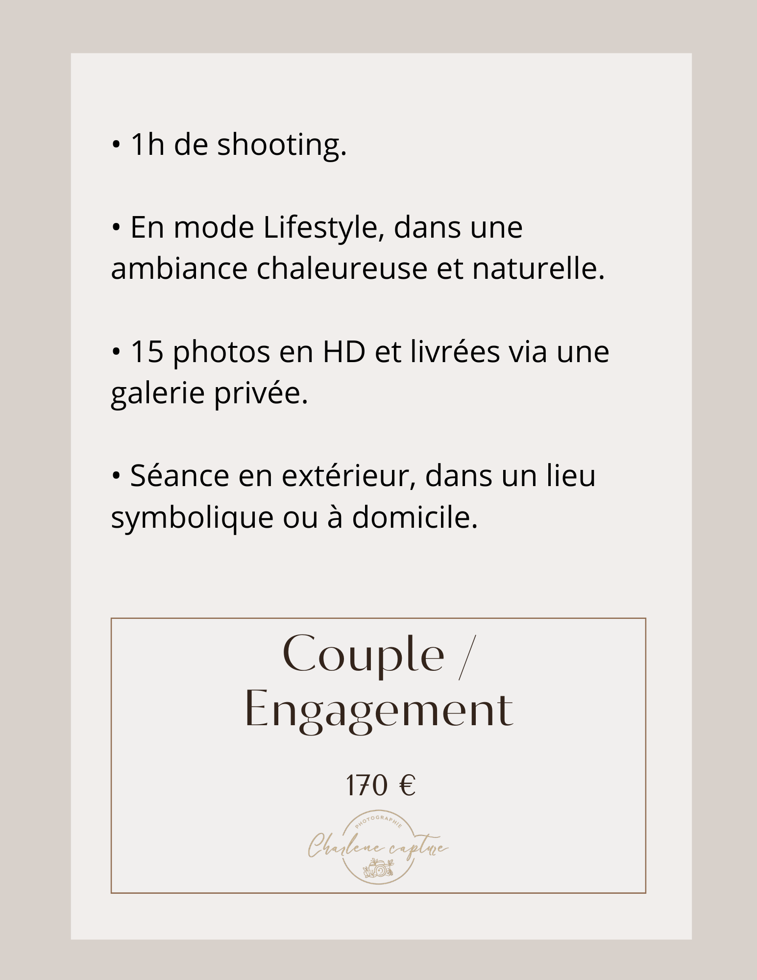 Une fiche de présentation d'un forfait photo nommé "Couple / Engagement" à 170 euros, avec une description indiquant un shooting d'une heure en extérieur dans un cadre chaleureux et naturel, livré avec 15 photos en HD via une galerie privée, pour une séance symbolique ou à domicile.