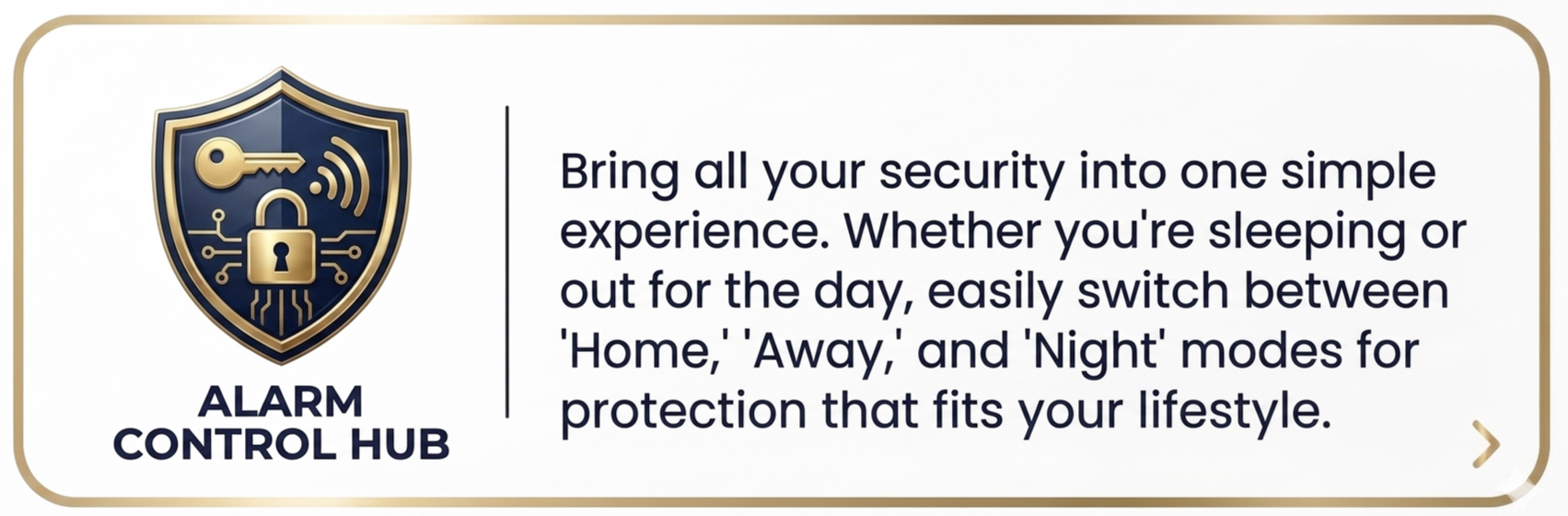 Icon of a shield with a key, Wi-Fi signal, and padlock, next to text describing an alarm control hub for home security that allows switching between 'Home,' 'Away,' and 'Night' modes.