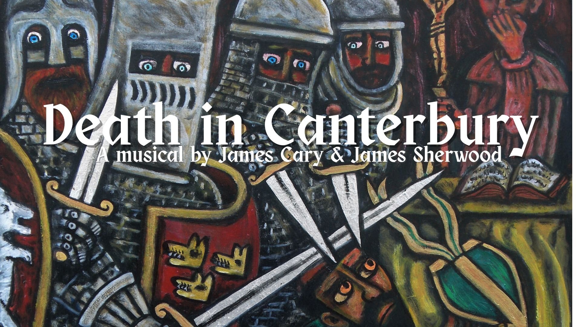 Death In Canterbury - a Comedy Musical