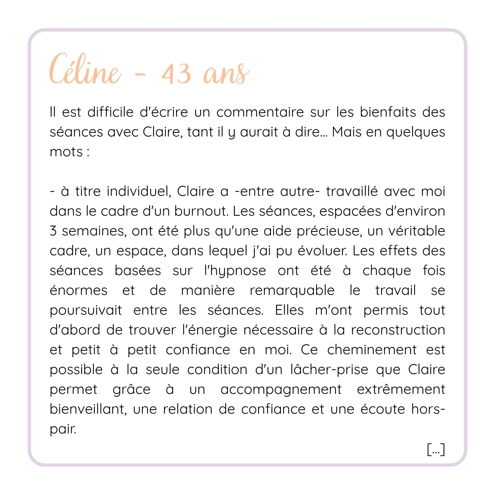 Capture d'écran d’un texte dans un document ou un livre avec un fond blanc et une bordure violette, en Français, contenant une introduction ou un résumé d’une expérience ou d’une séance de coaching, mentionnant le nom 'Céline' et l’âge '43 ans'.