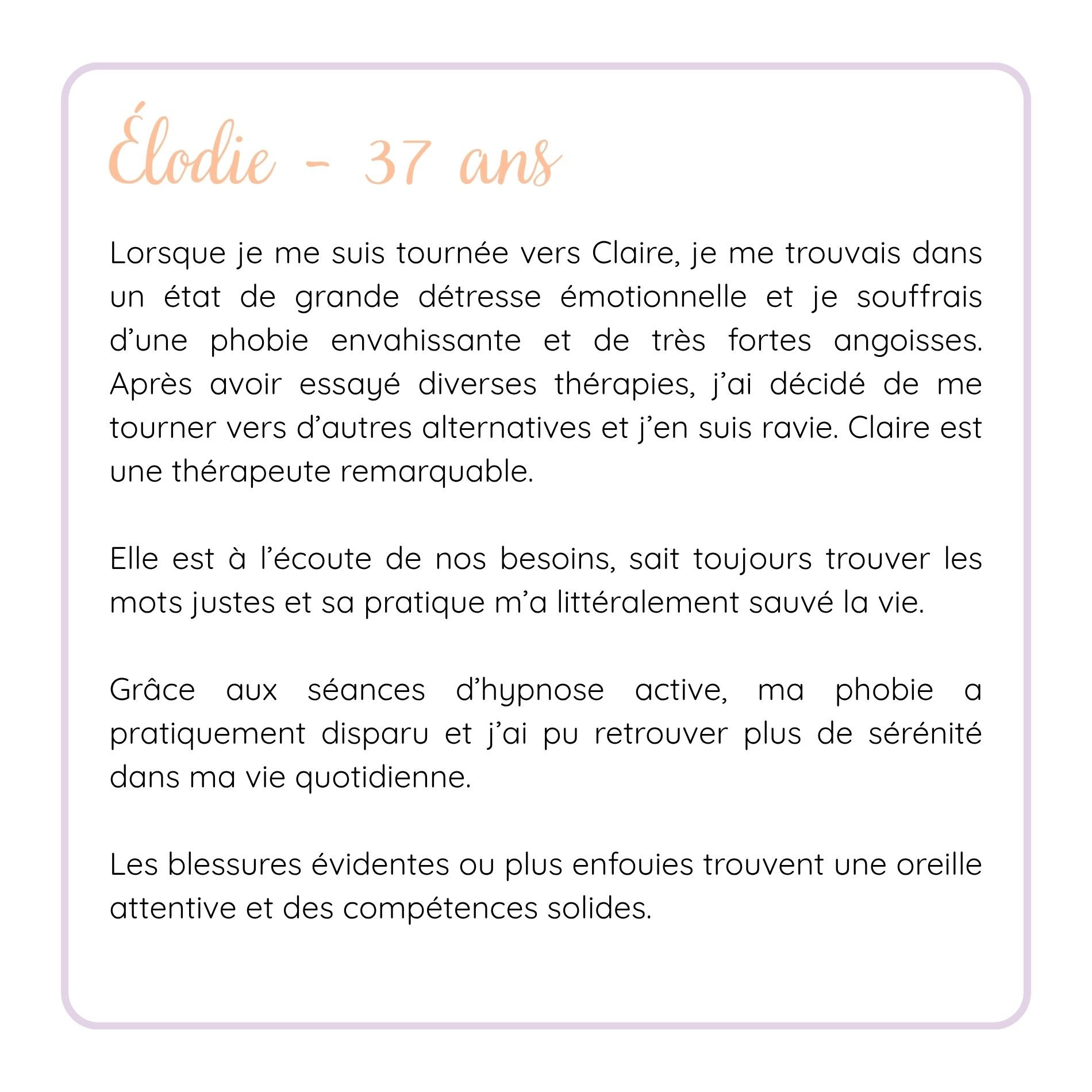 Page de texte en français avec le titre 'Élodie - 37 ans' en haut, écrit en orange. Le reste du texte est en noir, avec un fond blanc encadré par une ligne violette. Le contenu parle de l'expérience d'Élodie avec la thérapie, l'hypnose et la recherche de sérénité dans la vie quotidienne.