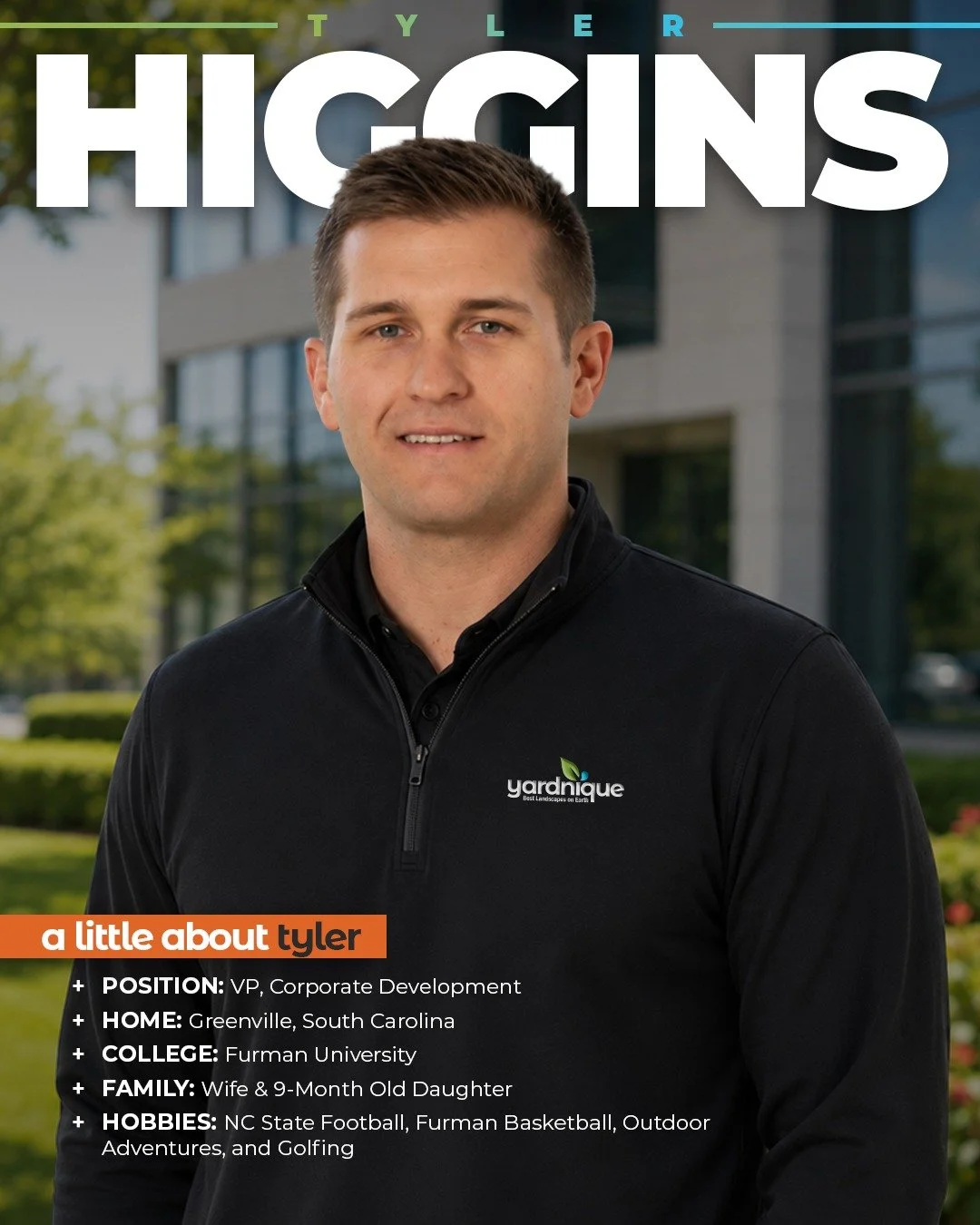 Please join us in welcoming Tyler Higgins to the Yardnique family as our new Vice President of Corporate Development.

Tyler brings substantial and meaningful experience to our team. Beyond an impressive background, we're excited to have someone who 