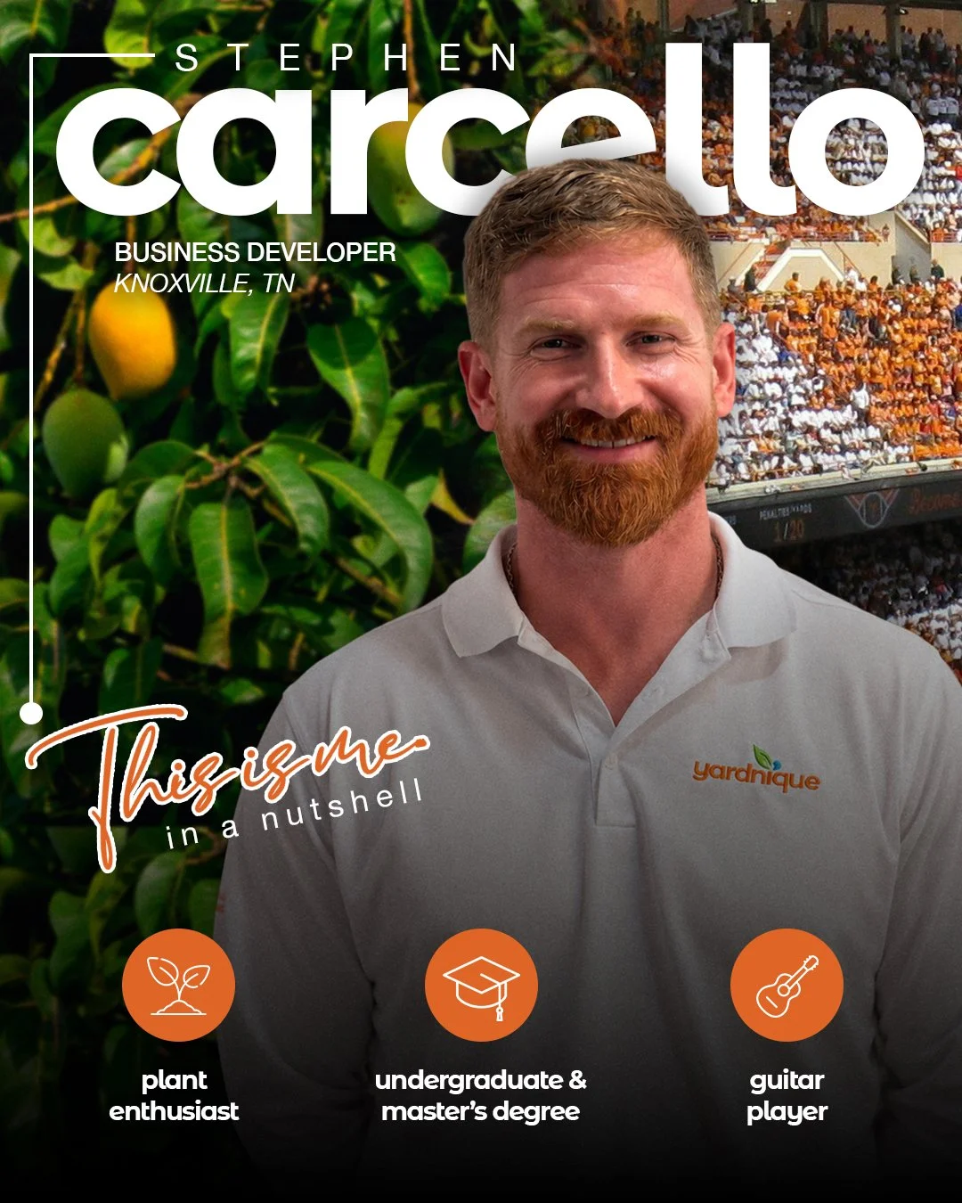 For the past two and a half years, Stephen Carcello has been part of the Yardnique team as a Business Developer. Based in Knoxville, Tennessee, he&rsquo;s humble, hardworking, an incredible team player and, by default, a Tennessee Volunteers fan 🧡

