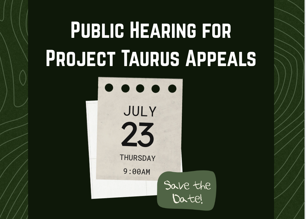 Public Hearing for Project Taurus Appeals: Save the Date!
