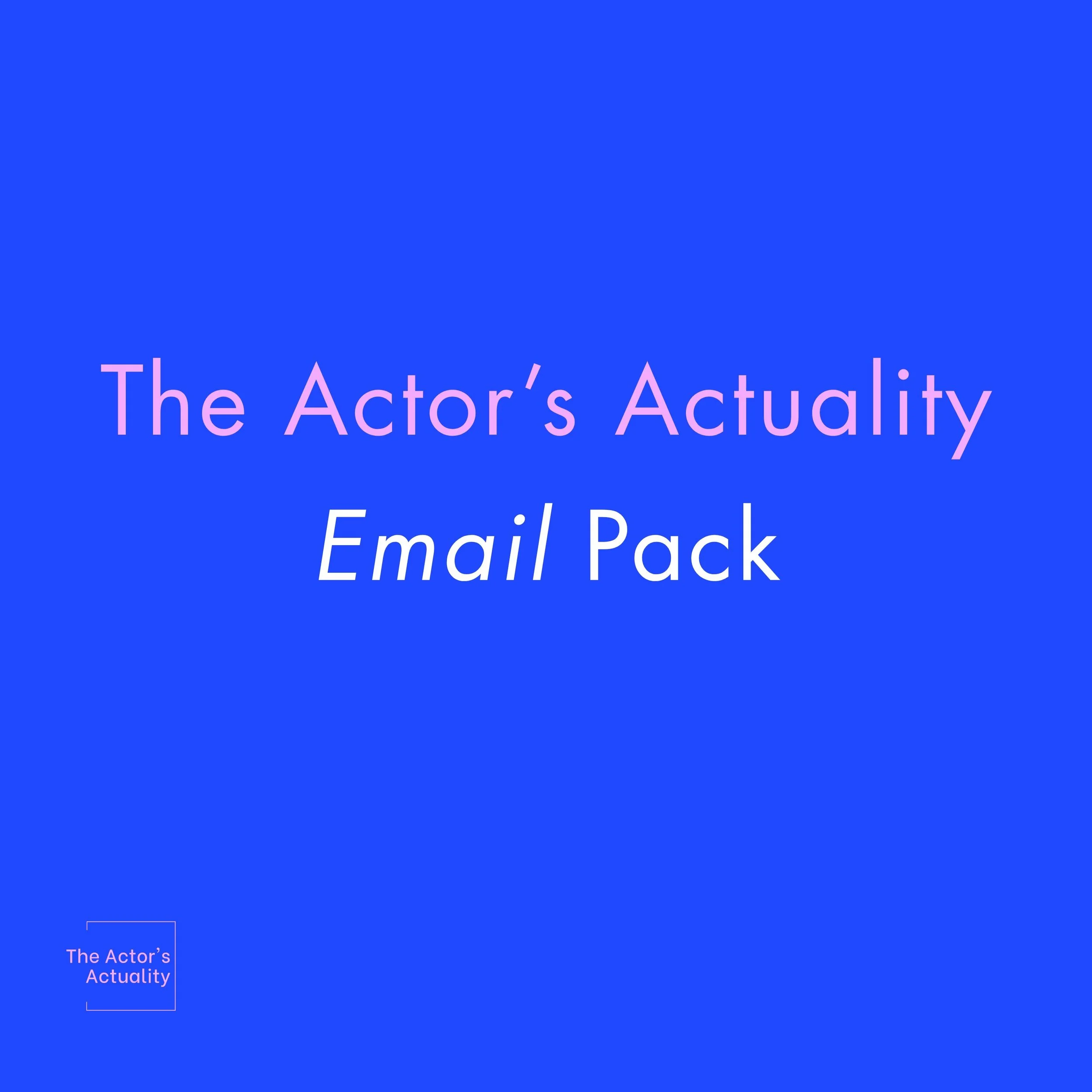 Email templates for you to customise and send to agents & casting directors.