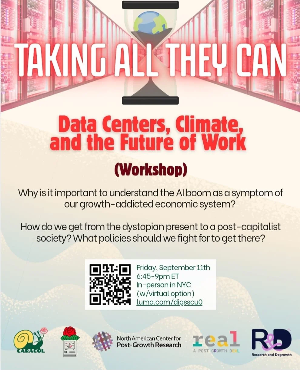 Flyer for a workshop titled 'Taking All They Can' focusing on data centers, climate, and the future of work, featuring a graphic of an hourglass with Earth inside, scheduled for September 11th, with QR code and logos of organizing groups.