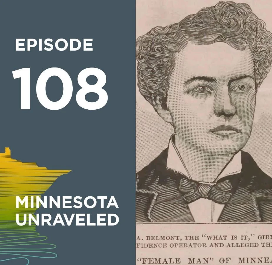 Graphics for a podcast episode of Minnesota Unraveled (episode 108), featuring a drawing of a person with curly hair wearing a bow tie and a suit, with text on the left side.