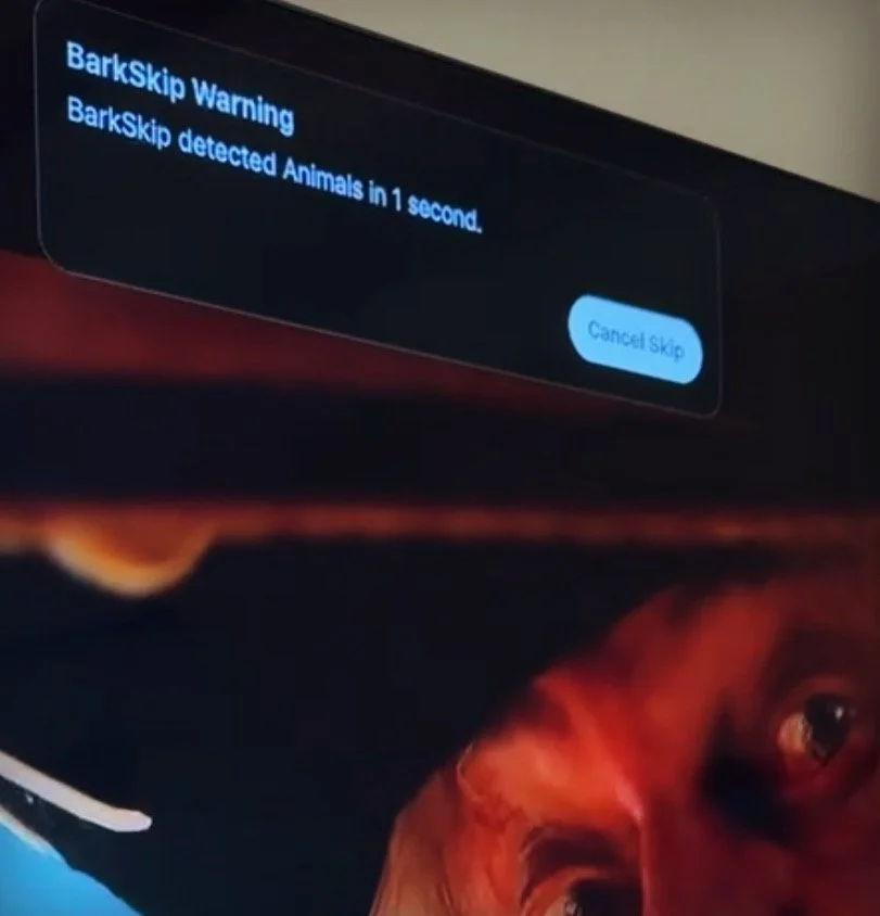 A photo of BarkSkip Warning - BarkSkip detected Animals in 1 second. [cancel skip] during a supported movie on Netflix.