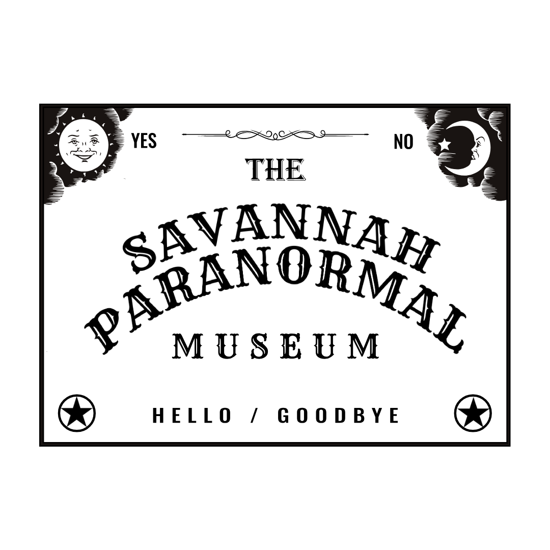 A black-and-white sign for the Savannah Paranormal Museum with illustrations of the moon and sun, and the words 'Hello Goodbye' at the bottom.