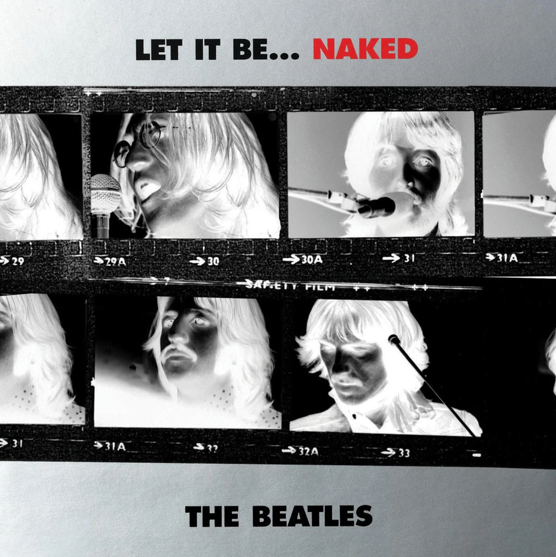 Negative strip of black-and-white photographs of The Beatles performing, with text at the top reading 'Let it be... Naked' and at the bottom 'The Beatles'.