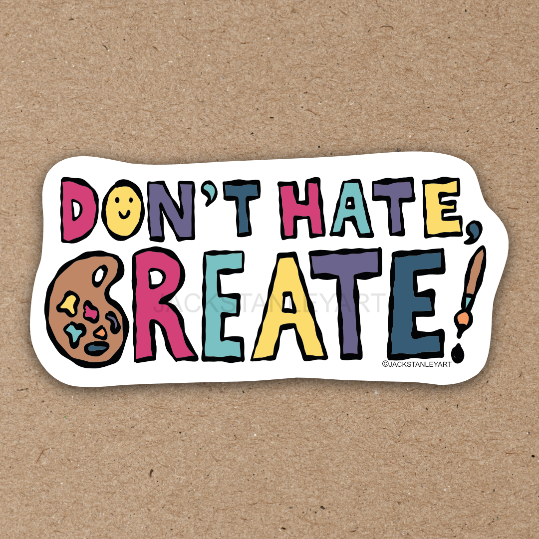 DontHateCreateStickerAD.png