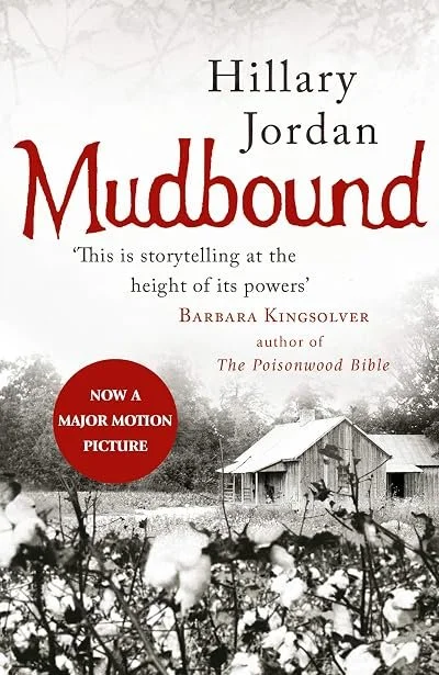 Book cover titled 'Mudbound' by Hillary Jordan with a black and white photo of a rural house and cotton fields in the background.