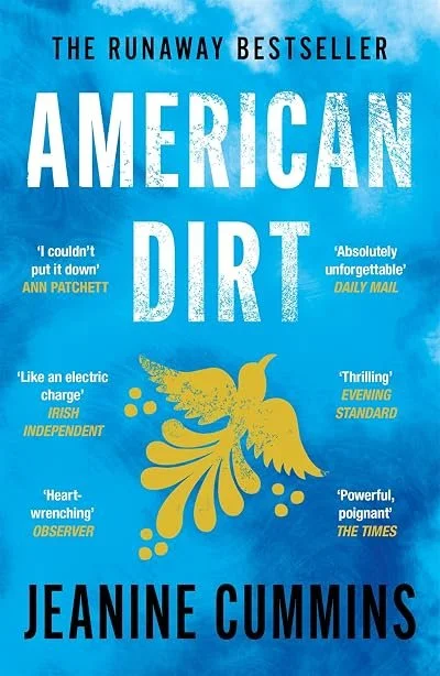Book cover titled "American Dirt" by Jeanine Cummins, with quotes praising the novel from various publications and a yellow butterfly illustration against a blue background.