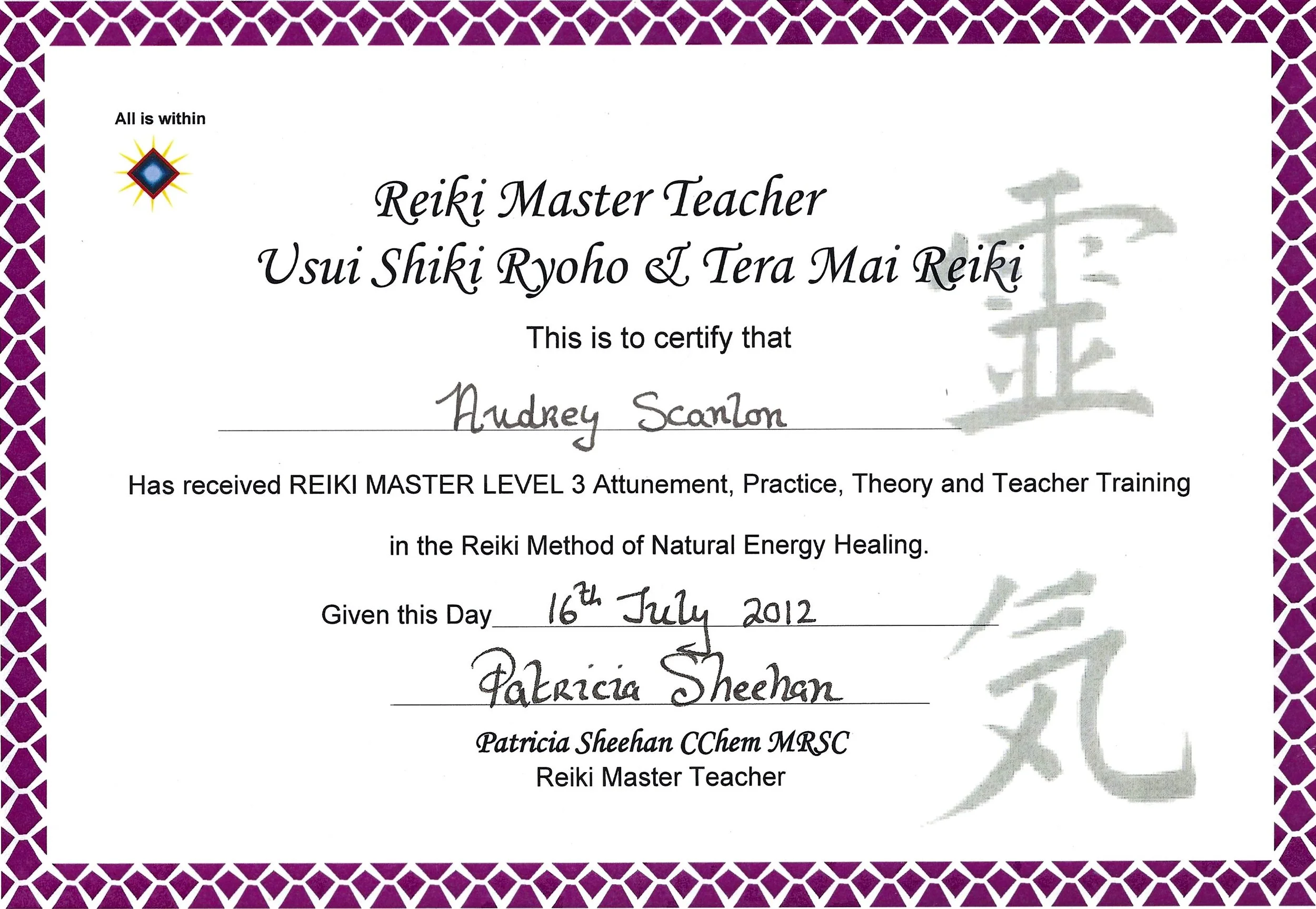 A certificate with a purple geometric border, including a colorful Reiki symbol on the top left corner. The certificate is awarded to Audrey Scanlon and Patricia Sheehan for achieving Reiki Master Level 3 and training in natural energy healing, dated July 16, 2012.