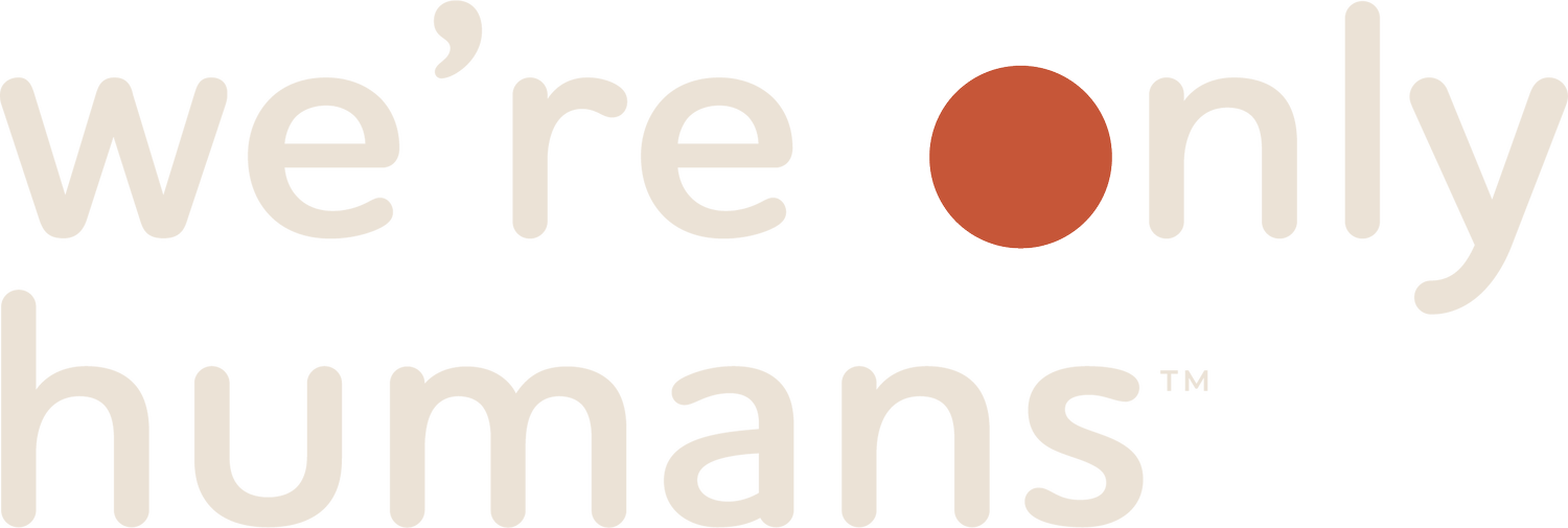 We're Only Humans