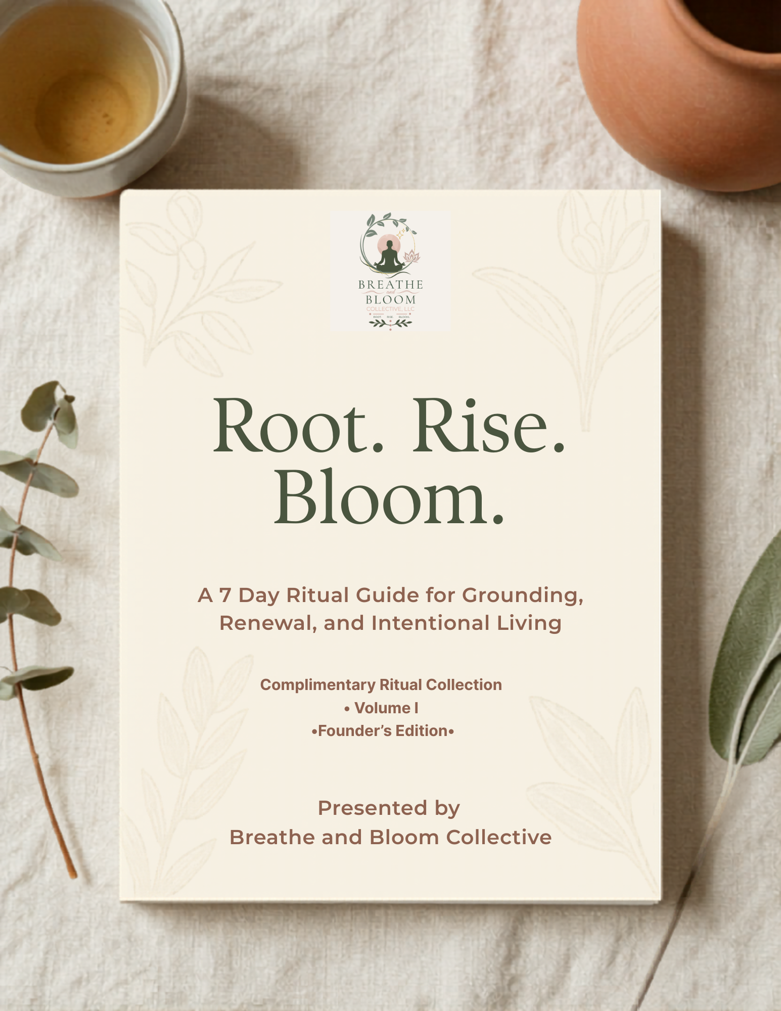 A booklet titled 'Root. Rise. Bloom.' from Breathe and Bloom Collective, placed on a beige surface with two ceramic pots and a sprig of eucalyptus nearby.