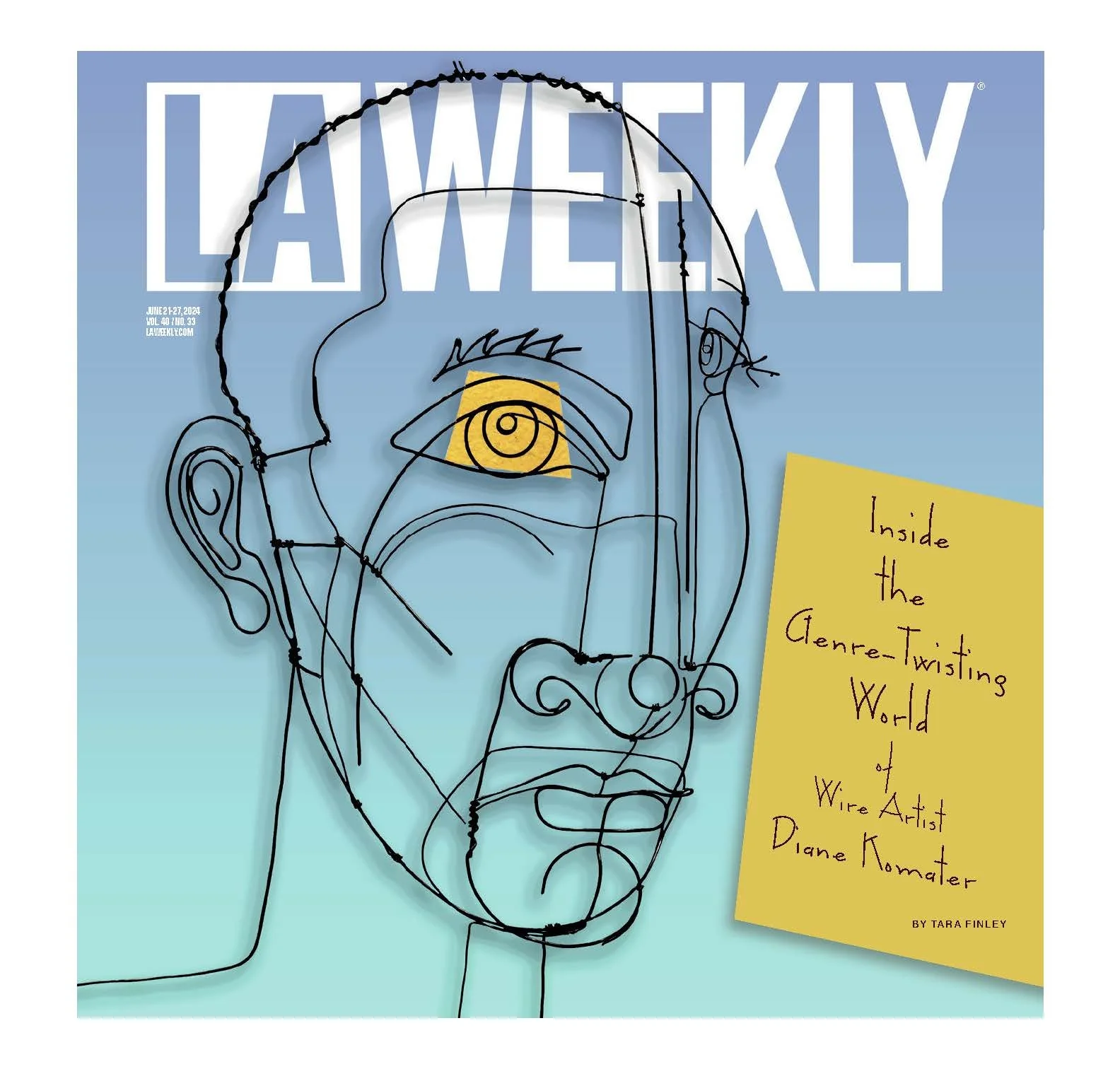 Cover of LA Weekly magazine featuring an abstract wire sculpture of a human face with a yellow eye patch against a blue background, with a yellow note card that reads 'Inside the Glenre-Twisting World of Wire Artist Diane Noomaar'.