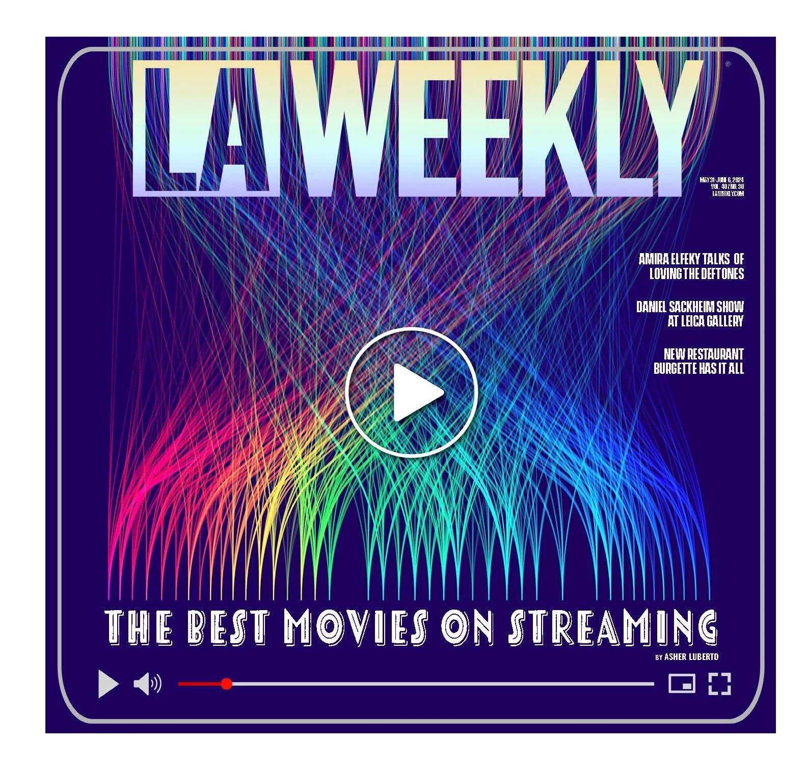 Magazine cover titled 'LA Weekly' featuring a colorful, abstract, wave-like design with a play button in the center and the text 'The Best Movies on Streaming' at the bottom.