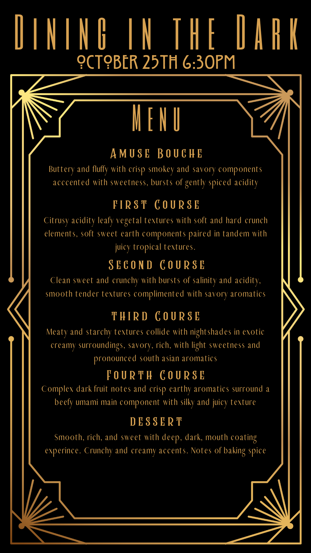 Event poster for a dinner titled "Dining in the Dark" scheduled for October 25th at 6:30 PM. The poster features a vintage art deco design with a black background and gold accents. The menu includes multiple courses, such as amuse bouche, several main courses with descriptive flavor notes, and a dessert, all written in sophisticated typography.