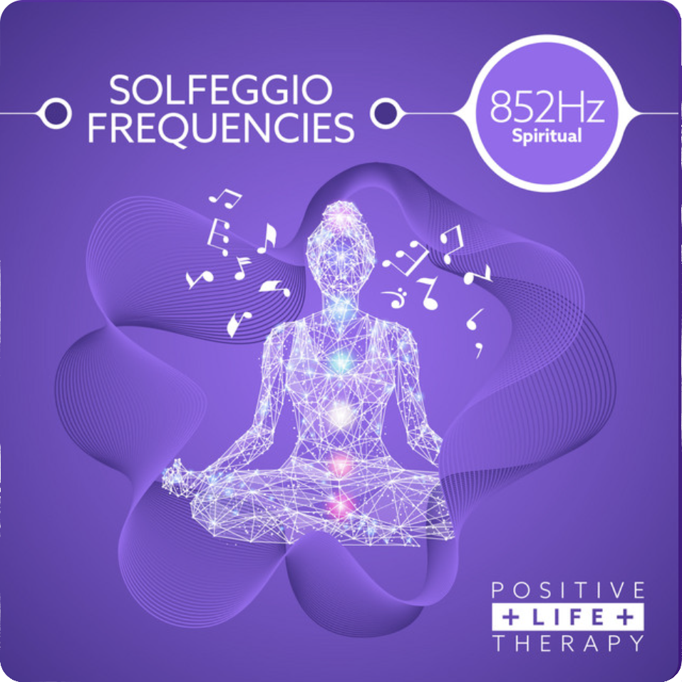 Solfeggio Frequencies: 852hz (Spiritual)
