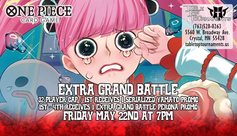 OPTCG Extra Grand Battle (Fri May 22nd: 7 PM)