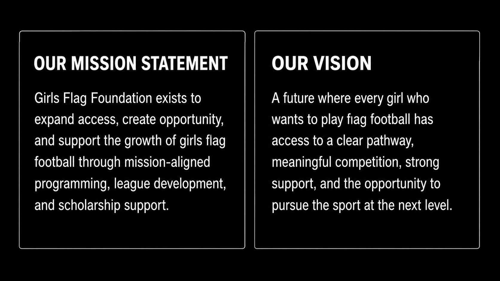 Girls Flag Foundation mission statement and vision on a black background with white text, presented side by side in two boxes.