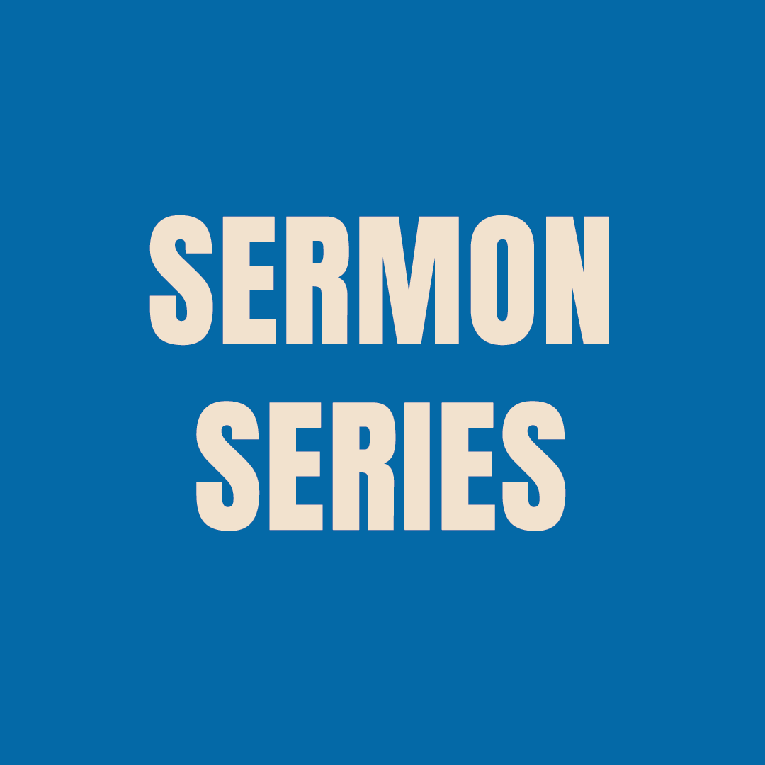 Sermon Series
