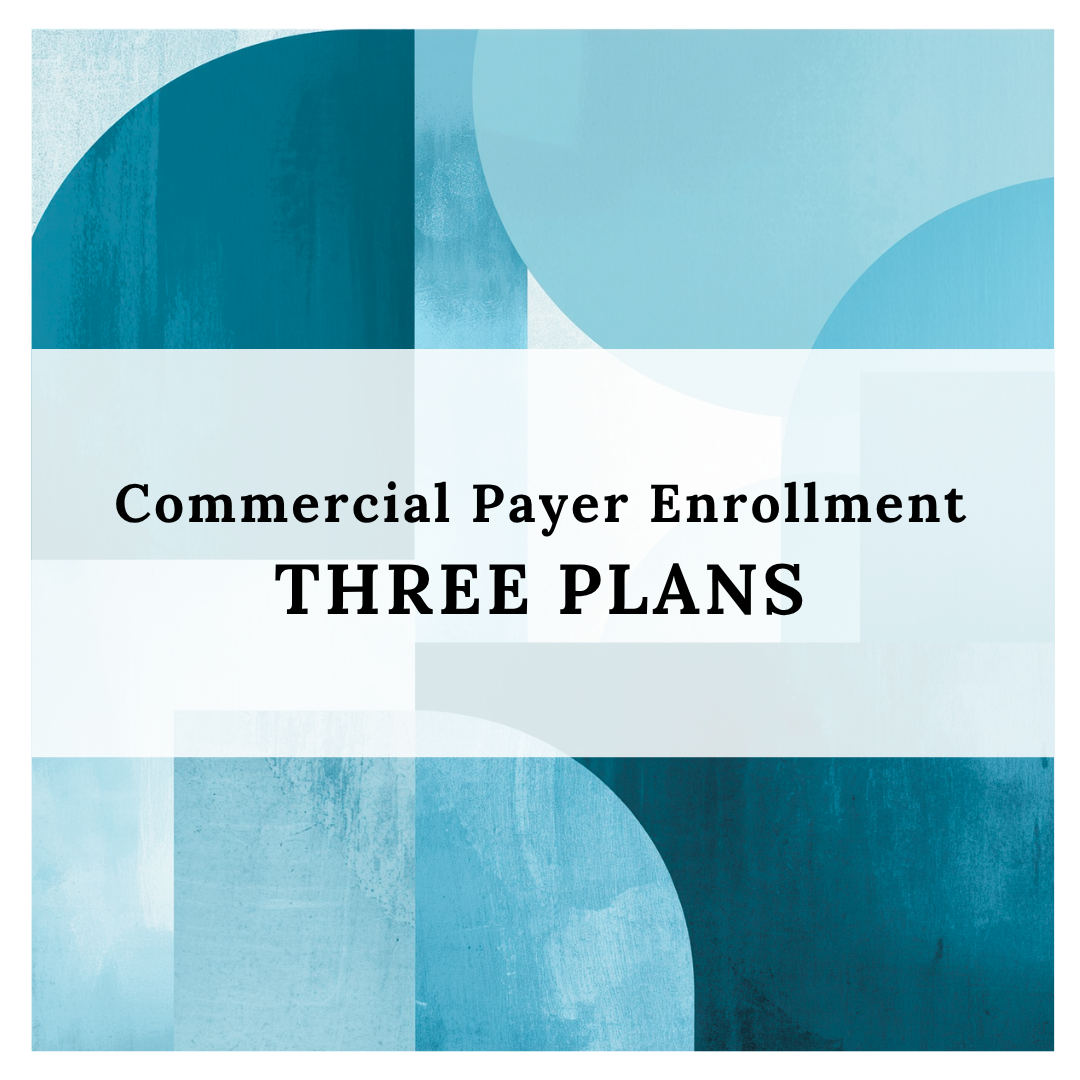 Three (3) Commercial Payers Enrollment Bundle (one provider/three plans) SAVE 35%