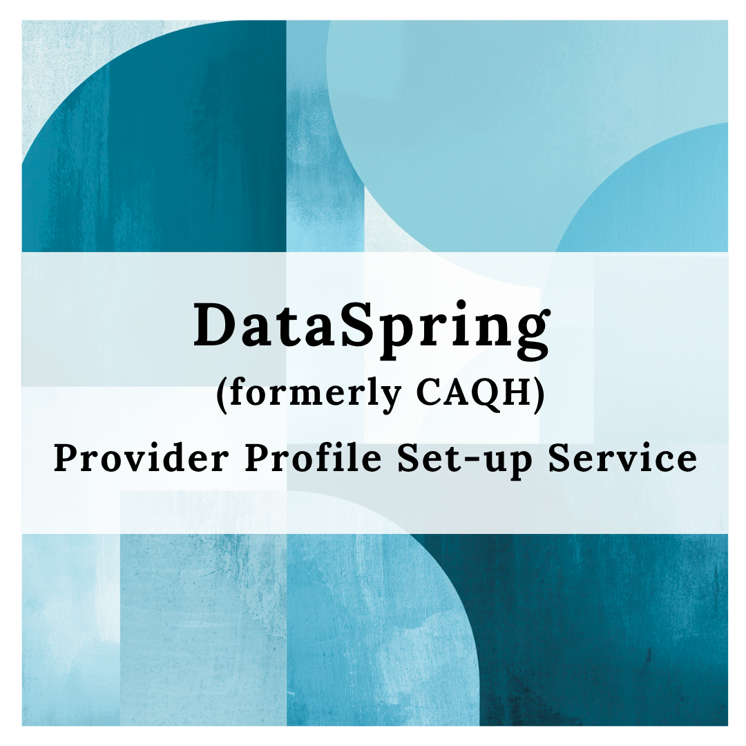 CAQH (DataSpring) Provider Profile Setup Service