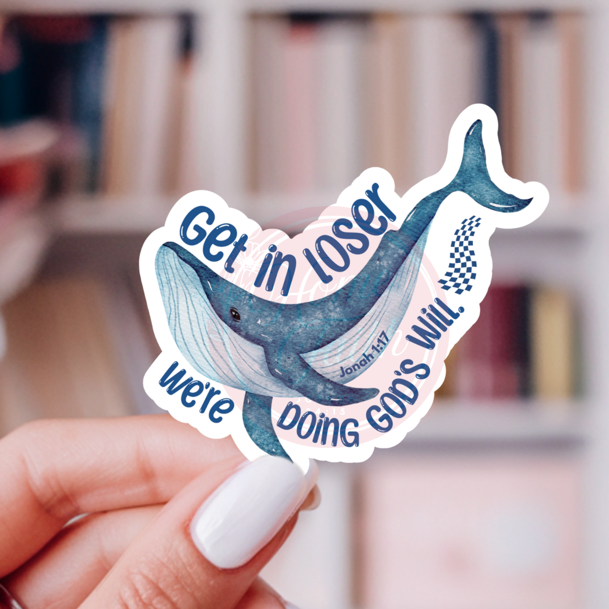 Funny Christian Sticker Get in Loser We're Doing God's Will-Jonah and the Whale Sticker Decal-Cute Whale Meme Vinyl Bottle Laptop sticker